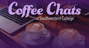 Coffee Chats at Southwestern College